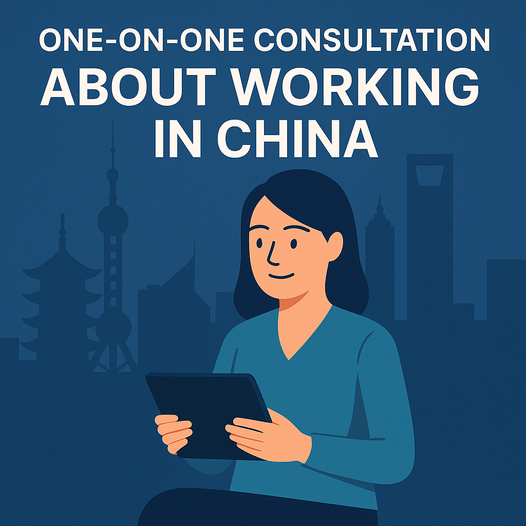 One-on-One Consultation: Working in China